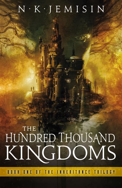 The Hundred Thousand Kingdoms By Nk Jemisin Book One Of The
