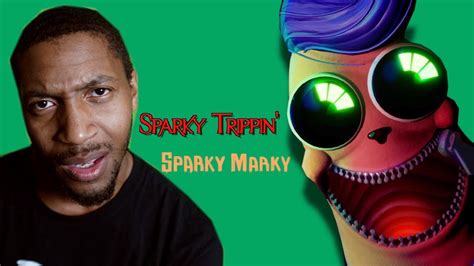 Sparky Trippin Sparky Marky Youtube