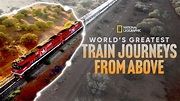 Watch World's Greatest Train Journeys from Above | Full episodes | Disney+