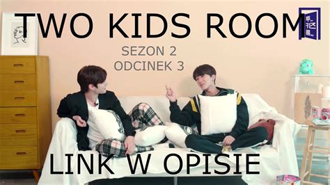 Pl Two Kids Room Sezon 2 Odc 3 Lee Know X Changbin Polskie Napisy