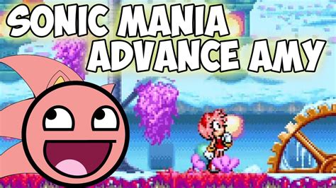 Sonic Mania Advance Amy Walkthrough ⮚ Sonic Mania Mods Youtube