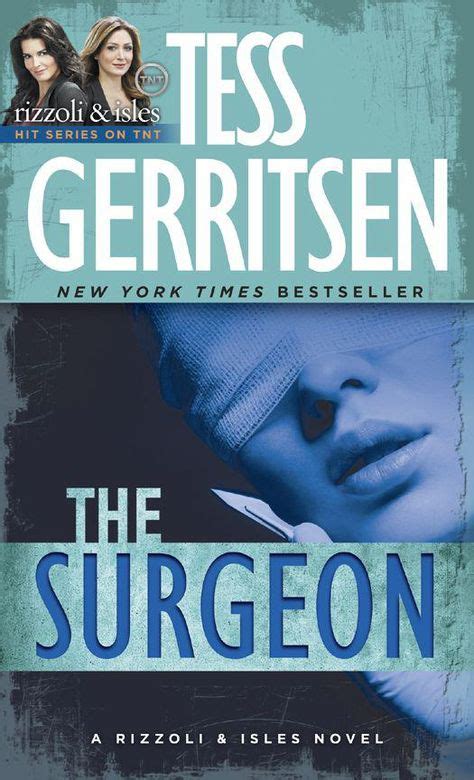 The Surgeon By Tess Gerritsen Jane Rizzoli And Maura Isles Series Book 1 Thriller Books Tess