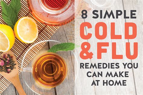 8 Simple Cold And Flu Remedies You Can Make At Home Healthfully
