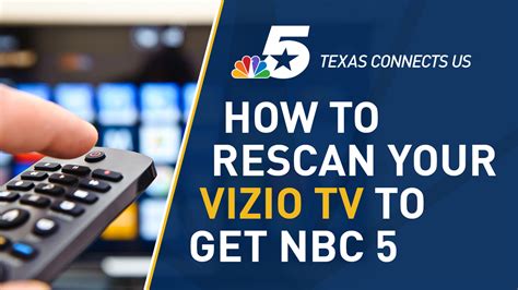 How To Rescan Your Vizio Television To Watch Nbc 5 Nbc 5 Dallas Fort
