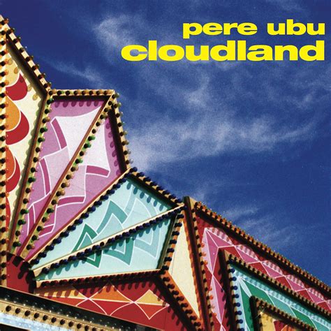 Pere Ubu Cloudland