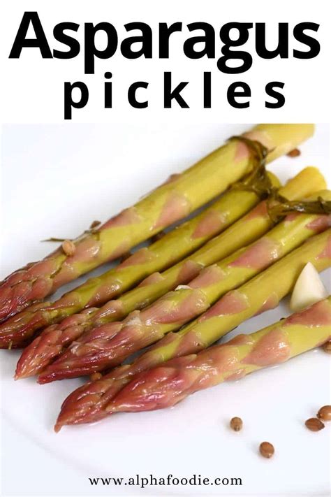 Quick Pickled Asparagus Alphafoodie