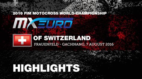 Emx125 Race 1 Highlights Round Of Switzerland 2016 Motocross Youtube