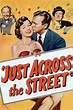 Just Across the Street (1952) - Posters — The Movie Database (TMDB)