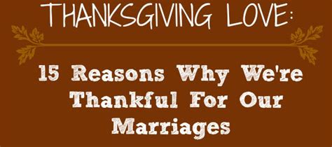Thanksgiving Love 15 Reasons Why We’re Thankful For Our Marriages