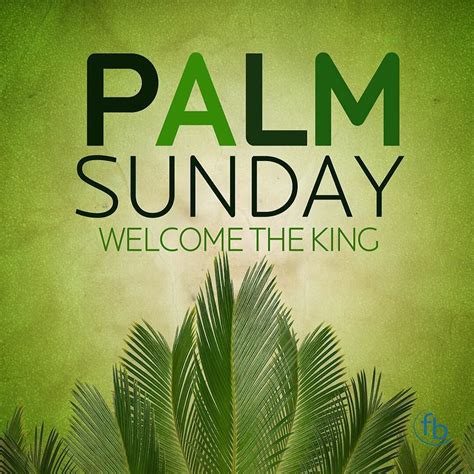 Palm Sunday Welcome The King Matthew 216 11 Palmsunday With