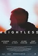 Weightless (2017) - FilmAffinity