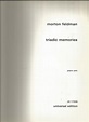 TRIADIC MEMORIES, PIANO SOLO by Morton Feldman | Goodreads