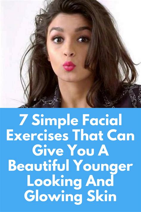 7 Simple Facial Exercises That Can Give You A Beautiful Younger Looking