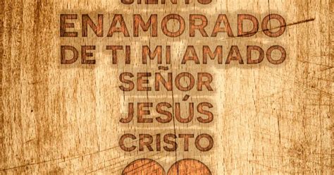 ️ ️ Me Siento Enamorado De Ti Señor Jesús Jesús Enamorada Señor Jesús