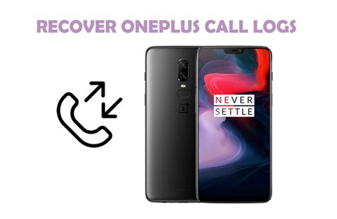 How To Recover Deleted Call History From One Plus