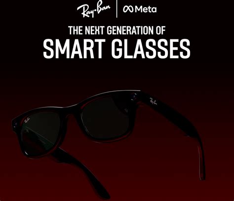 Ray Ban Meta Smart Glasses With Snapdragon Ar1 Gen1 Platform Announced