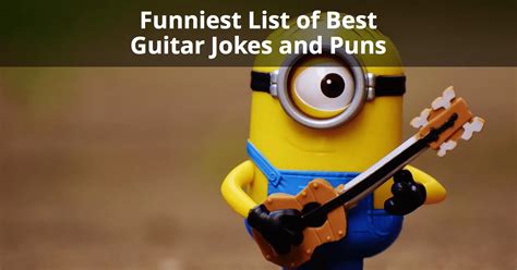 15 Funniest Guitar Jokes And Puns Guitarists Can Relate