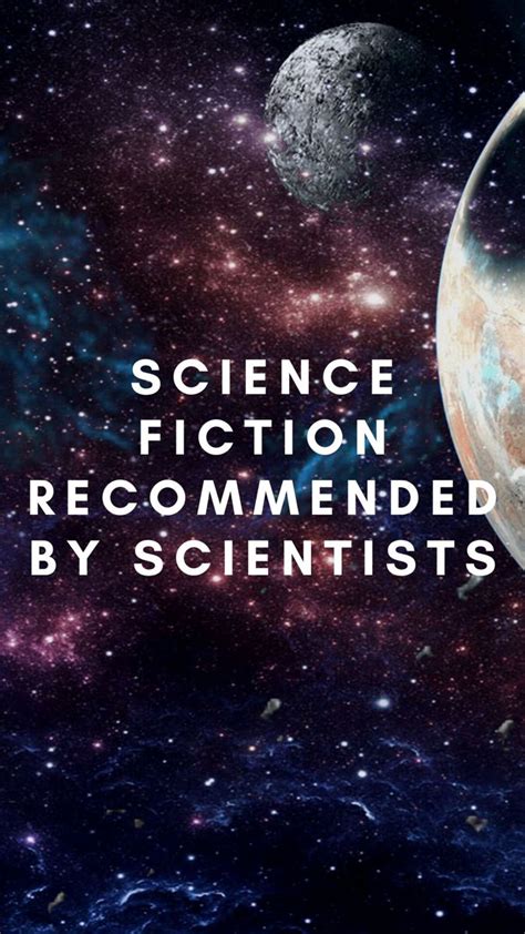 Science Fiction Recommended By Scientists Science Fiction Fiction
