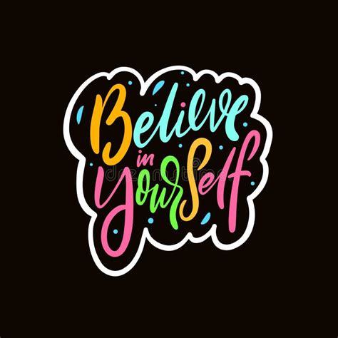 Believe In Yourself Phrase Modern Calligraphy Text Positive