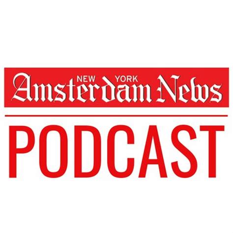 Listen To New York Amsterdam News Podcast Podcast Deezer