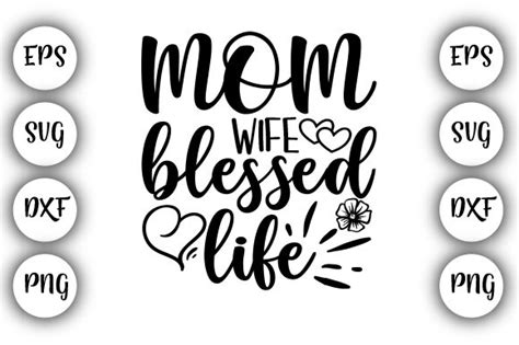 Mom Wife Blessed Life Graphic By Nancy Badillo · Creative Fabrica