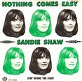Sandie Shaw - Nothing Comes Easy | Top 40
