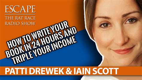 Patti Drewek And Iain Scott How To Write Your Book In 24 Hours And Triple Your Income Youtube