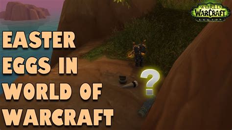 World Of Warcraft Easter Eggs Part 1 Youtube