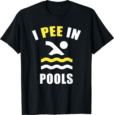 I Pee In Pools Funny Gross Swimming Pool Swimmer Waves T Shirt Amazon