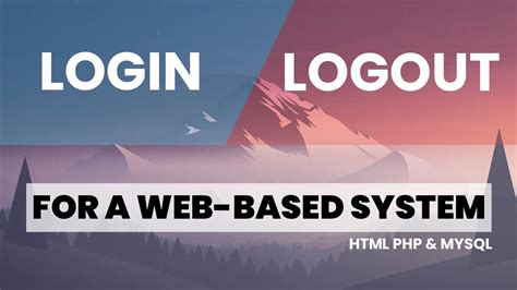 Create A Login And Logout Easily For A Web Base System Using Php