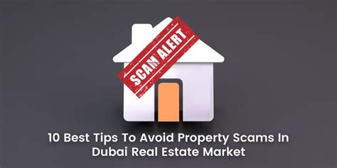 10 Best Tips To Avoid Property Scams In Dubai Real Estate Market By