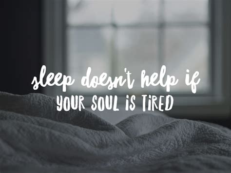 Explore our collection of motivational and famous quotes by authors you know and love. Is your soul tired? - Sarah Raad