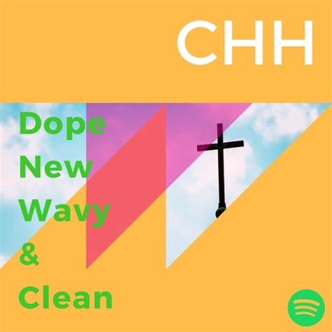 Stream Chh Dope New Wavy And Clean Curated Spotify Playlist