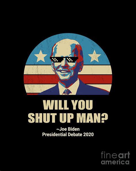 Biden Vs Trump Presidential Debate 2020 Will You Shut Up Man Digital