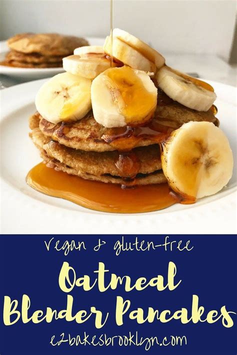 Oatmeal Blender Pancakes Vegan And Gluten Free Vegan