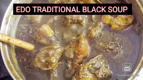 How can one prepare the amazing ogbono soup? How to make EDO TRADITIONAL BLACK SOUP |BLACK SOUP - YouTube
