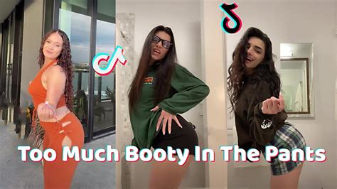 Too Much Booty In The Pants Tiktok Dance Compilation Youtube