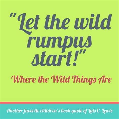 The lord of the rings: Where the Wild Things Are Quote | Children's Books Quotes ...