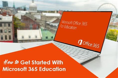 How To Get Started With Microsoft 365 Education By Robertcotte Medium