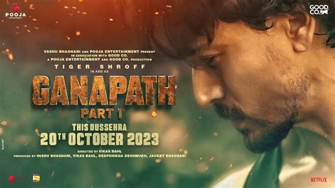 Ganapath Part 1 Release Date 2023 Story Line Star Cast Trailer Ott Release Date