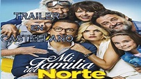 Mi familia del norte TRAILER en CASTELLANO - YouTube