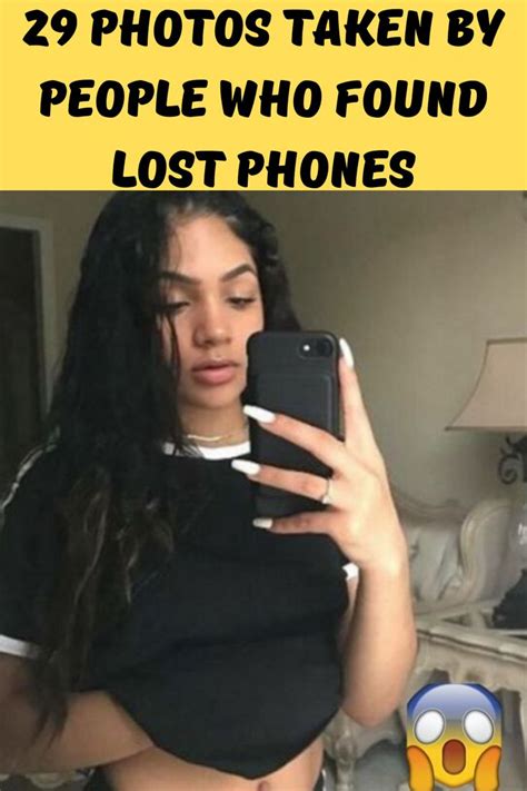 Photos Taken By People Who Found Lost Phones Viral Funny Pictures Funny Wallpapers
