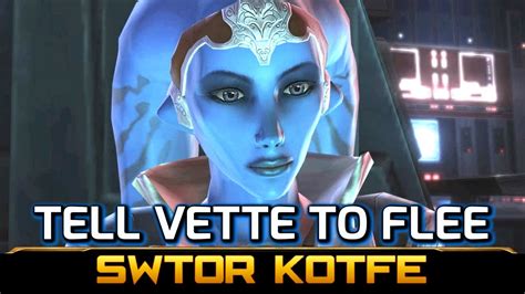 Check spelling or type a new query. SWTOR KOTFE Tell Vette to Flee and Warn the Empire (Chapter 1, Knights of the Fallen Empire ...