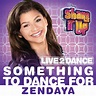 Something to Dance For (From "Shake It Up: Live 2 Dance") - Single by ...