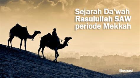 Di makkah mendapat penolakan dari orang kafir quraisy. Perjuangan Dakwah Rasulullah Nabi Muhammad SAW Periode Mekkah