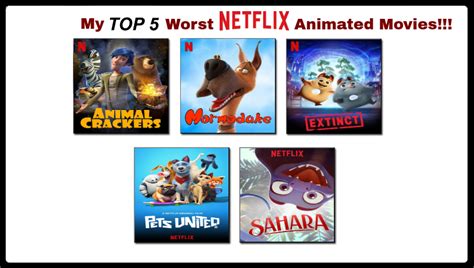 My Top 5 Worst Netflix Animated Movies By Jacobstout On Deviantart