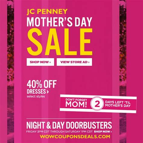 Jcpenney Mothers Day Sale 10 Off 25 In Store And Online At Wowcouponsdeals