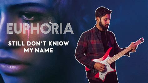 Euphoria Still Dont Know My Name Labrinth Guitar Cover Youtube