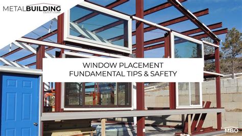 Metal Building Windows Placement Fundamentals Tips And Safety