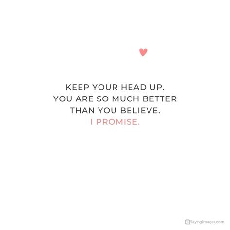 70 Inspiring Keep Your Head Up Quotes